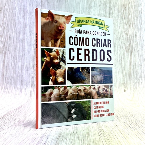 Libro titulado "Cómo criar cerdos" con imágenes de cerdos y consejos de crianza.