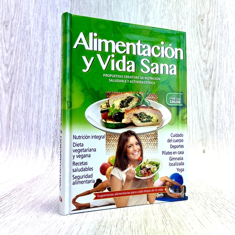Portada del libro "Alimentación y Vida Sana" que presenta recetas saludables y propuestas de nutrición.