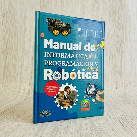 Portada del "Manual de Informática, Programación y Robótica para Nivel Primario" edición 2024, que incluye imágenes de robots y programación.