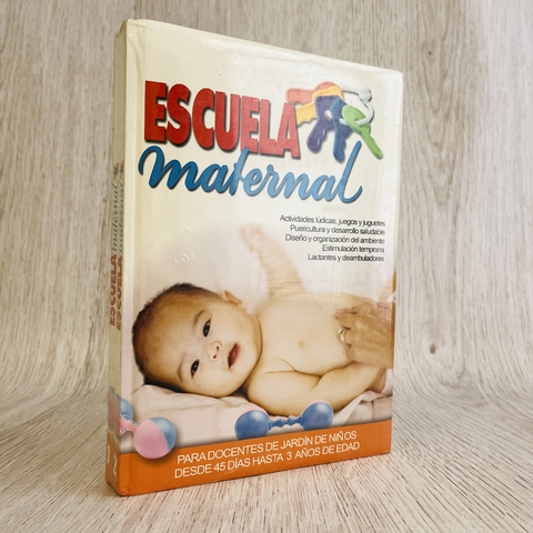 Libro "Escuela maternal" en dos tomos, dirigido a docentes de jardín de niños, con un diseño colorido y la imagen de un bebé.