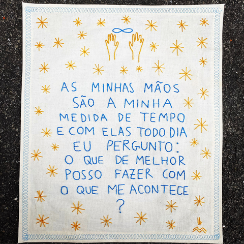 as minhas mãos são a minha medida de tempo