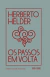 Os passos em volta (capa dura) // Herberto Helder