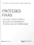 SAILER, FEHMER, PJETURSSON | Próteses Fixas - Um Guia Clínico para a Seleção de Materiais e Tecnologia de Fabricação | Irena Sailer, Vincent Fehmer e Bjarni Pjetursson