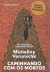 Livro CAMINHANDO COM OS MORTOS - VENCEDOR DO PRÊMIO OCEANOS,de Micheliny Verunschk,Cia das Letras,SP,2023,Capa: Alceu Chiesorin Nunes