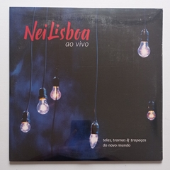 LP NEI LISBOA - TELAS, TRAMAS E TRAPAÇAS DO NOVO MUNDO AO VIVO - comprar online