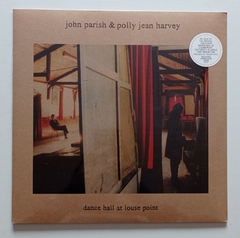 LP JOHN PARISH & PJ HARVEY - DANCE HALL AT HOUSE POINT - comprar online