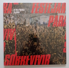 LP LA VELA PUERCA - 20 AÑOS: FESTEJAR PARA SOBREVIVIR - comprar online