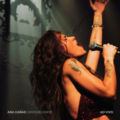 LP ANA CAÑAS - CANTA BELCHIOR AO VIVO (DUPLO, VERMELHO)
