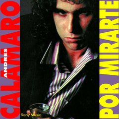 LP ANDRÉS CALAMARO - POR MIRARTE