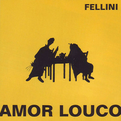 LP FELLINI - AMOR LOUCO (AMARELO)