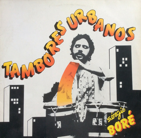 LP SÉRGIO BORÉ - TAMBORES URBANOS (LARANJA)