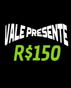 Vale Presente R$150