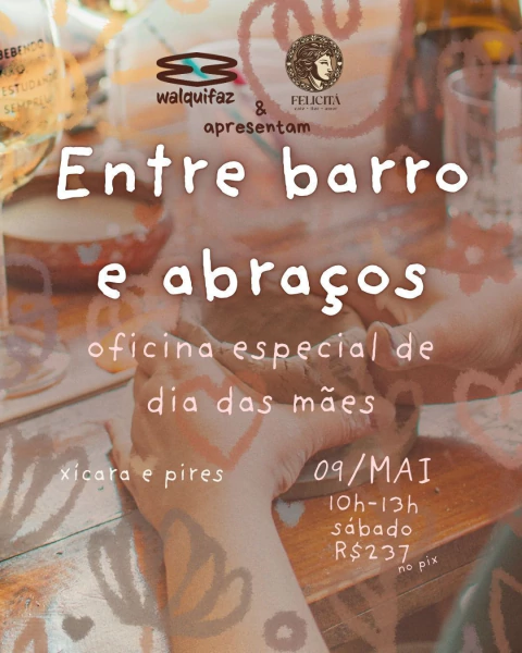 Entre barro e abraços - 09/05