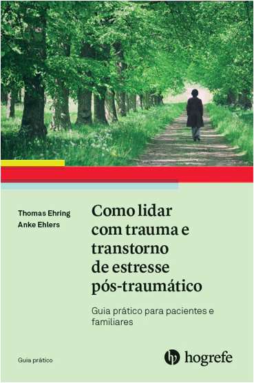 Como lidar com trauma e transtorno de estresse pós-traumático
