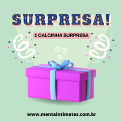 Calcinha surpresa - BRINDE