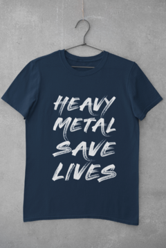 Camiseta Unissex " Heavy Metal Save Lives " na internet