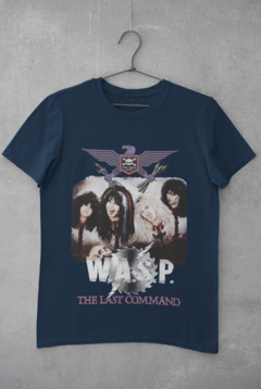 Camiseta Unissex " WASP - WHO DARES WIN - THE LAST COMMAND " - comprar online