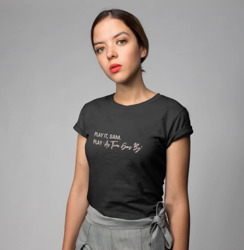 Camiseta Play As Time Goes By.