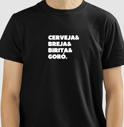 Camiseta Cerveja & Breja & Birita & Goró
