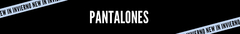 Banner de la categoría Pantalones