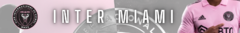 Banner da categoria INTER MIAMI