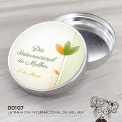 Latinha Personalizada Dia Internacional da Mulher - 00107