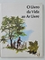 O Livro Da Vida Ao Ar Livre - Biblioteca Infantil