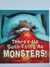 Livro There's No Such Thing As Monsters!