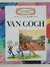 Livro Van Gogh - Getting to know the world's greatest artists