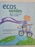 Livro Ecos Verdes, Ideias Criativas Para Salvar o Planeta