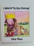 Livro I Want To Go Home!