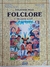 Livro Viajando Pelo Folclore de Norte ao Sul
