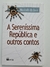 Livro A Sereníssima República e Outros Contos