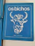 Coleção Os Bichos, Abril Cultural - 5 Volumes, 2° edição, 1972 Capa Azul na internet