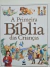 Livro Primeira Bíblia das Crianças, A - Globo
