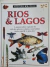 Livro Rios & Lagos - Coleção Aventura Visual DK Capa Comum (Globo)