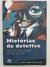 Livro Histórias de Detetive - Ática, Para Gostar de Ler