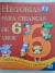 Livro Histórias Para Crianças de 6 Anos - Contos Fantásticos e Originais