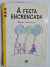 Livro A Festa Encrencada - Coleção Estrelinha