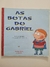 Livro As Botas do Gabriel - Brinque0-Book Na Mochila