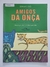 Livro Amigos da Onça, Narrativas do Folclore - Histórias do Tempo em que os Bichos Falavam