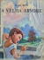 Livro Velha Árvore, A - Coleção Biblioteca Infantil Editora VERBO