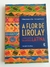 Livro A Flor de Lirolay