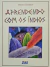 Livro Aprendendo com o índios - Cortez