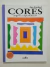 Livro Cores, Jogos e Experiências - Callis - comprar online