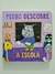Livro Pedro Descobre, A Escola