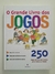 Grande LIVRO DOS JOGOS, O - 250 jogos do mundo inteiro para todas as idades - comprar online