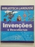 Livro Invenções e Descobertas - Biblioteca Larousse