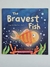 Livro The Bravest Fish