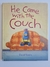 He Came with the Couch